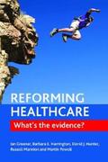 Greener / Harrington / Hunter |  Reforming Healthcare | eBook | Sack Fachmedien