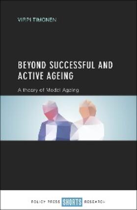 Timonen | Beyond Successful and Active Ageing | E-Book | sack.de