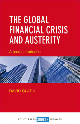 Clark |  The global financial crisis and austerity | Buch |  Sack Fachmedien