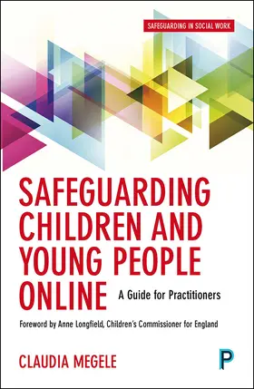 Megele | Safeguarding children and young people online | Buch | 978-1-4473-3182-7 | www.sack.de