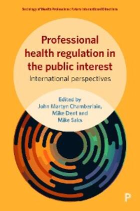 Chamberlain / Dent / Saks | Professional Health Regulation in the Public Interest | E-Book | sack.de