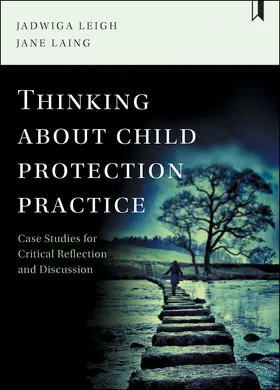 Leigh / Laing |  Thinking about Child Protection Practice | eBook | Sack Fachmedien