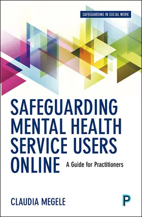 Megele / Buzzi |  Safeguarding Mental Health Service Users Online | eBook | Sack Fachmedien