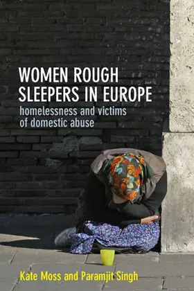Moss / Singh |  Women Rough Sleepers in Europe | eBook | Sack Fachmedien