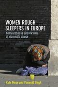 Moss / Singh |  Women Rough Sleepers in Europe | eBook | Sack Fachmedien