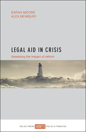 Moore / Newbury |  Legal aid in crisis | Buch |  Sack Fachmedien