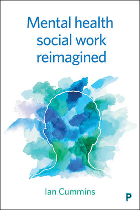 Cummins |  Mental Health Social Work Reimagined | Buch |  Sack Fachmedien
