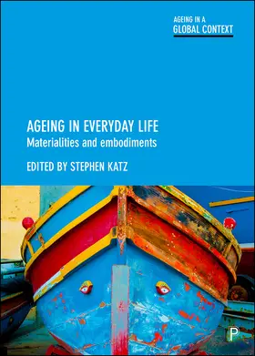 Katz | Ageing in Everyday Life | Buch | 978-1-4473-3596-2 | sack.de