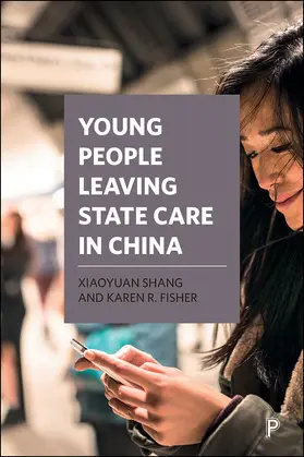 Shang / Fisher |  Young People Leaving State Care in China | eBook | Sack Fachmedien