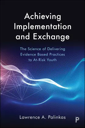 Palinkas |  Achieving Implementation and Exchange | eBook | Sack Fachmedien
