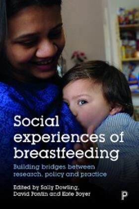 Dowling / Pontin / Boyer | Social Experiences of Breastfeeding | E-Book | sack.de