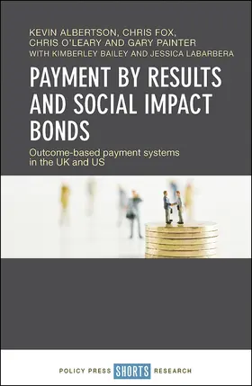 Albertson / Fox / O'Leary | Payment by Results and Social Impact Bonds | Buch | 978-1-4473-4070-6 | sack.de