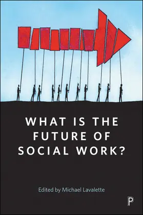 Lavalette | What Is the Future of Social Work? | E-Book | www.sack.de