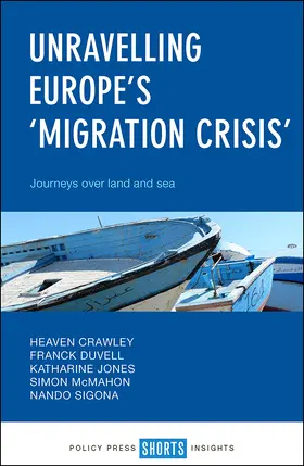 Crawley / Duvell / Jones |  Unravelling Europe's 'migration crisis' | Buch |  Sack Fachmedien
