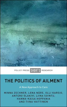 Zechner / Näre / Karsio |  The Politics of Ailment | Buch |  Sack Fachmedien