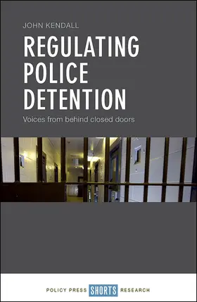 Kendall | Regulating Police Detention | E-Book | sack.de