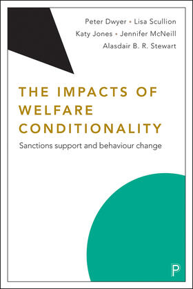 Dwyer / Scullion / Jones |  The Impacts of Welfare Conditionality | eBook | Sack Fachmedien