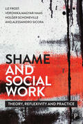 Frost / Magyar-Haas / Schoneville |  Shame and Social Work | Buch |  Sack Fachmedien