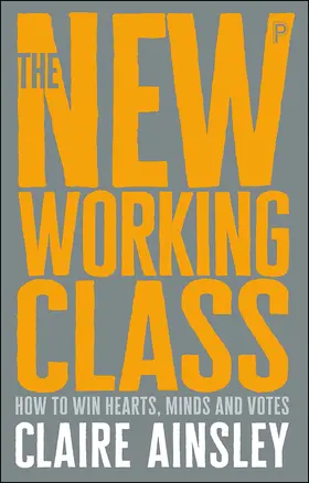 Ainsley |  The New Working Class | eBook | Sack Fachmedien