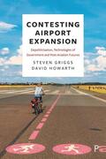 Howarth / Griggs |  Contesting Aviation Expansion | Buch |  Sack Fachmedien