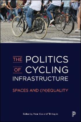 Cox / Koglin | The Politics of Cycling Infrastructure | E-Book | sack.de