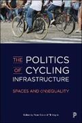 Cox / Koglin |  The Politics of Cycling Infrastructure | eBook | Sack Fachmedien