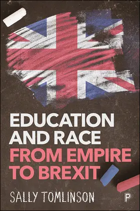 Tomlinson | Education and Race from Empire to Brexit | Buch | 978-1-4473-4582-4 | www.sack.de