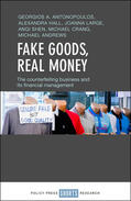 Antonopoulos / Hall / Large |  Fake Goods, Real Money: The Counterfeiting Business and Its Financial Management | Buch |  Sack Fachmedien