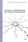 Davis / Silvestri |  Critical Perspectives on Police Leadership | Buch |  Sack Fachmedien
