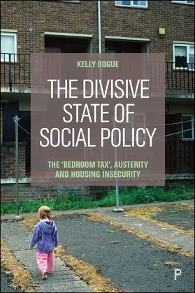Bogue |  The Divisive State of Social Policy | Buch |  Sack Fachmedien