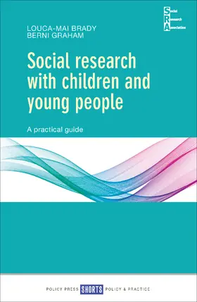 Brady / Graham |  Social research with children and young people | Buch |  Sack Fachmedien