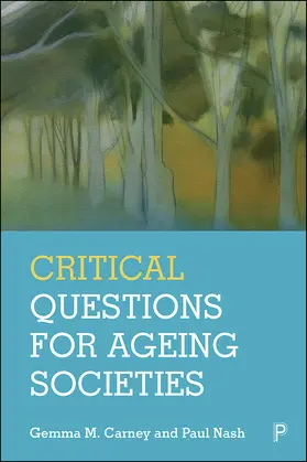 Carney / Nash | Critical Questions for Ageing Societies | E-Book | www.sack.de