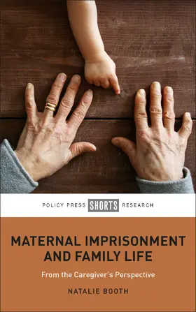 Booth |  Maternal Imprisonment and Family Life | eBook | Sack Fachmedien