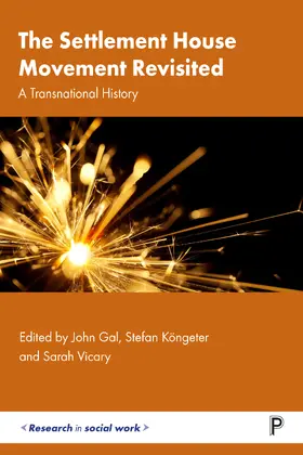 Gal / Köngeter / Vicary |  The Settlement House Movement Revisited | Buch |  Sack Fachmedien