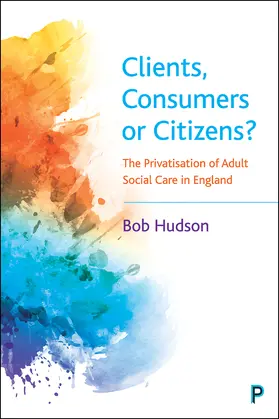 Hudson |  Clients, Consumers or Citizens? | eBook | Sack Fachmedien
