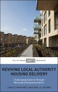 Morphet / Clifford |  Reviving Local Authority Housing Delivery | eBook | Sack Fachmedien