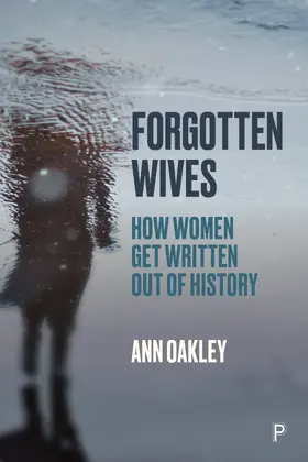 Oakley | Forgotten Wives | Buch | 978-1-4473-5583-0 | www.sack.de