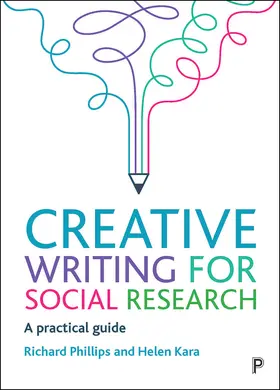 Phillips / Kara |  Creative Writing for Social Research | eBook | Sack Fachmedien