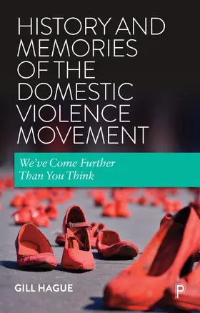 Hague |  History and Memories of the Domestic Violence Movement | Buch |  Sack Fachmedien