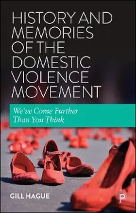 Hague |  History and Memories of the Domestic Violence Movement | eBook | Sack Fachmedien