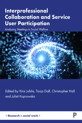 Juhila / Dall / Hall |  Interprofessional Collaboration and Service User Participation | Buch |  Sack Fachmedien