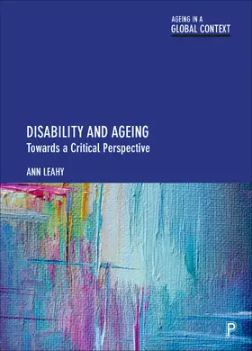Leahy | Disability and Ageing | Buch | 978-1-4473-5715-5 | sack.de