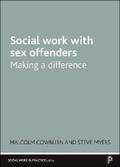 Cowburn / Myers |  Social Work with Sex Offenders | eBook | Sack Fachmedien