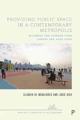De Magalhães / Sieh | Providing Public Space in a Contemporary Metropolis | Buch | 978-1-4473-5886-2 | sack.de