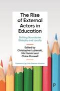 Lubienski / Yemini / Maxwell |  The Rise of External Actors in Education | Buch |  Sack Fachmedien