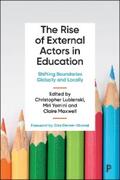 Lubienski / Yemini / Maxwell |  The Rise of External Actors in Education | eBook | Sack Fachmedien