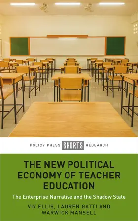 Ellis / Gatti / Mansell |  The New Political Economy of Teacher Education | Buch |  Sack Fachmedien