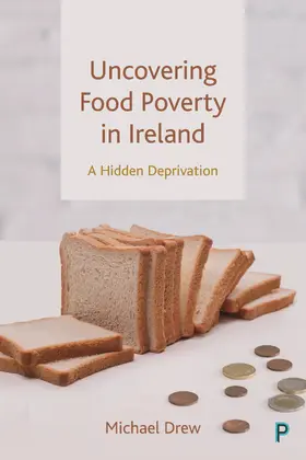 Drew |  Uncovering Food Poverty in Ireland | Buch |  Sack Fachmedien
