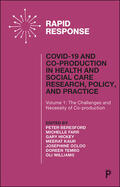 Beresford / Farr / Hickey |  COVID-19 and Co-production in Health and Social Care Research, Policy, and Practice | eBook | Sack Fachmedien