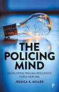 Miller |  The Policing Mind | Buch |  Sack Fachmedien
